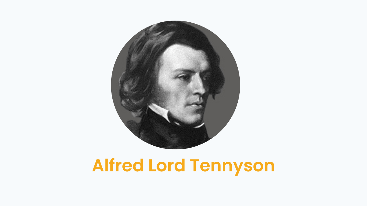 Alfred Lord Tennyson – Biography and Works