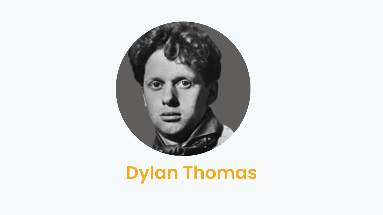 Dylan Thomas – Biography and Works