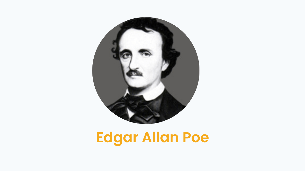 Edgar Allan Poe – Biography and Works
