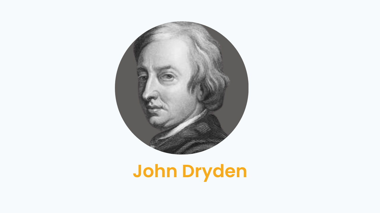 John Dryden – Biography and Works