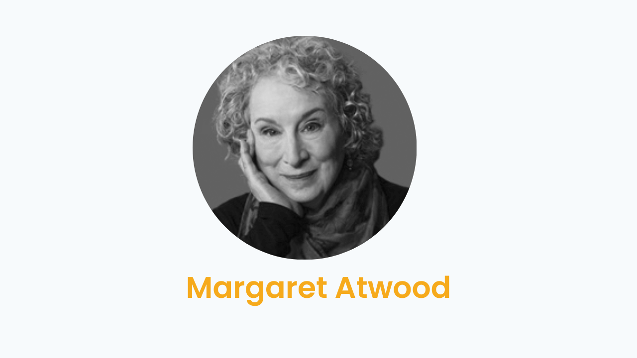 Margaret Atwood – Biography and Works