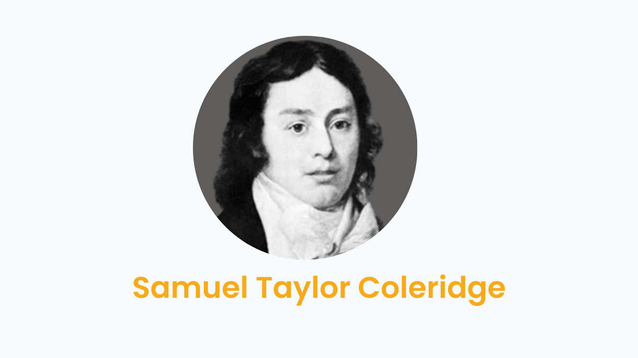 Samuel Taylor Coleridge – Biography and Works