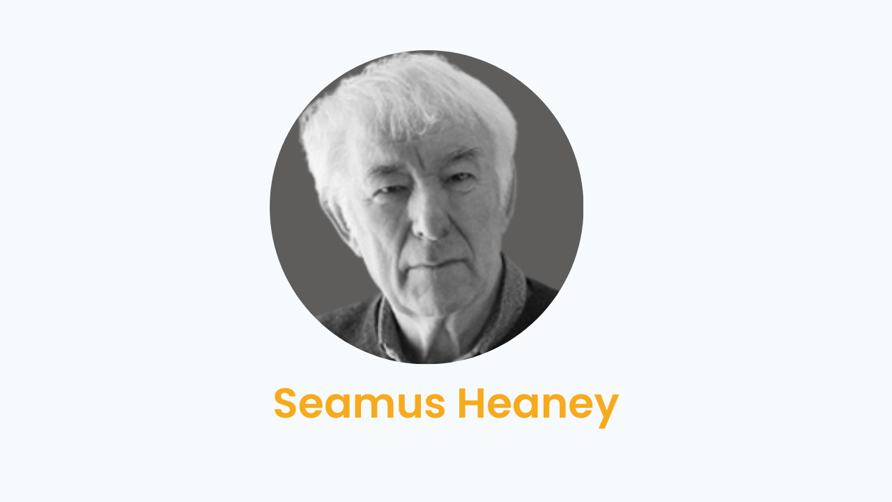 Seamus Heaney – Biography and Works