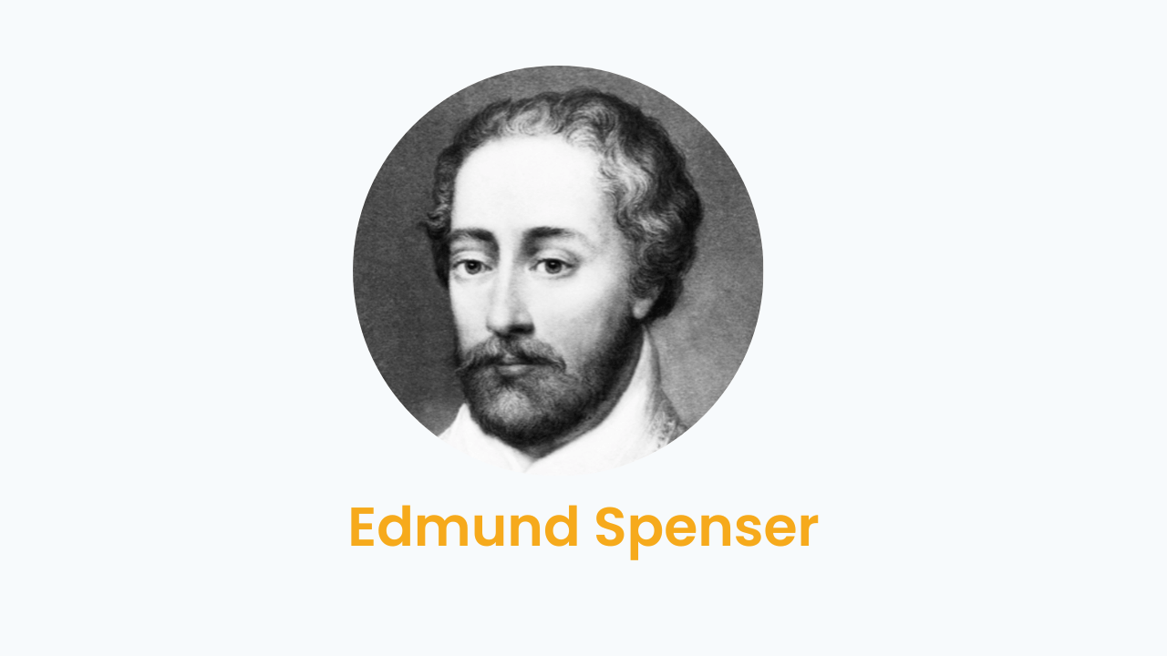Edmund Spenser – Biography and Works