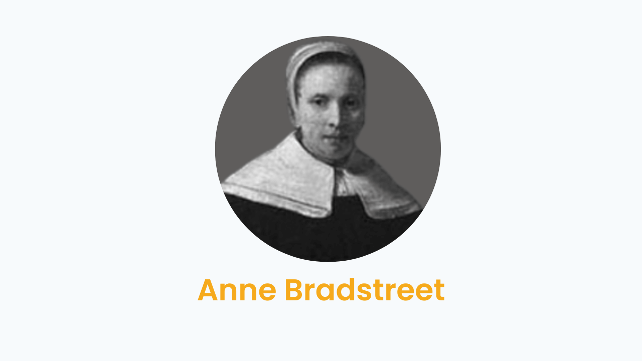 Anne Bradstreet – Biography and Works