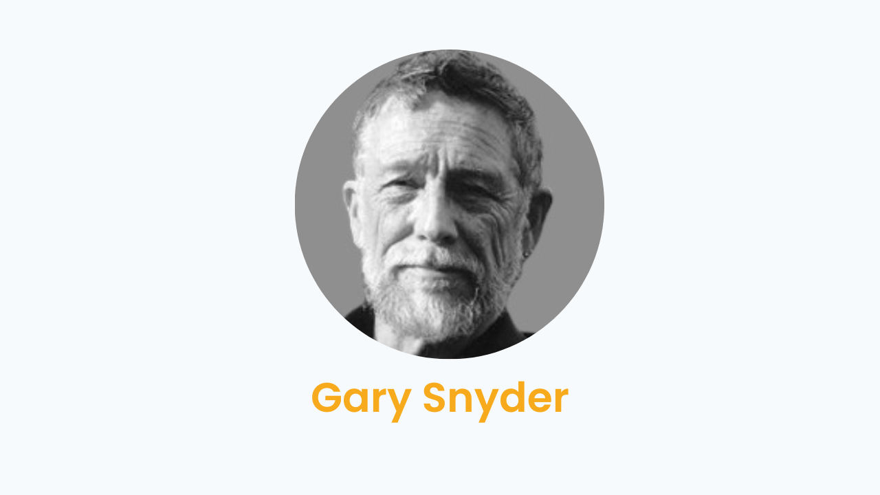 Gary Snyder – Biography and Works