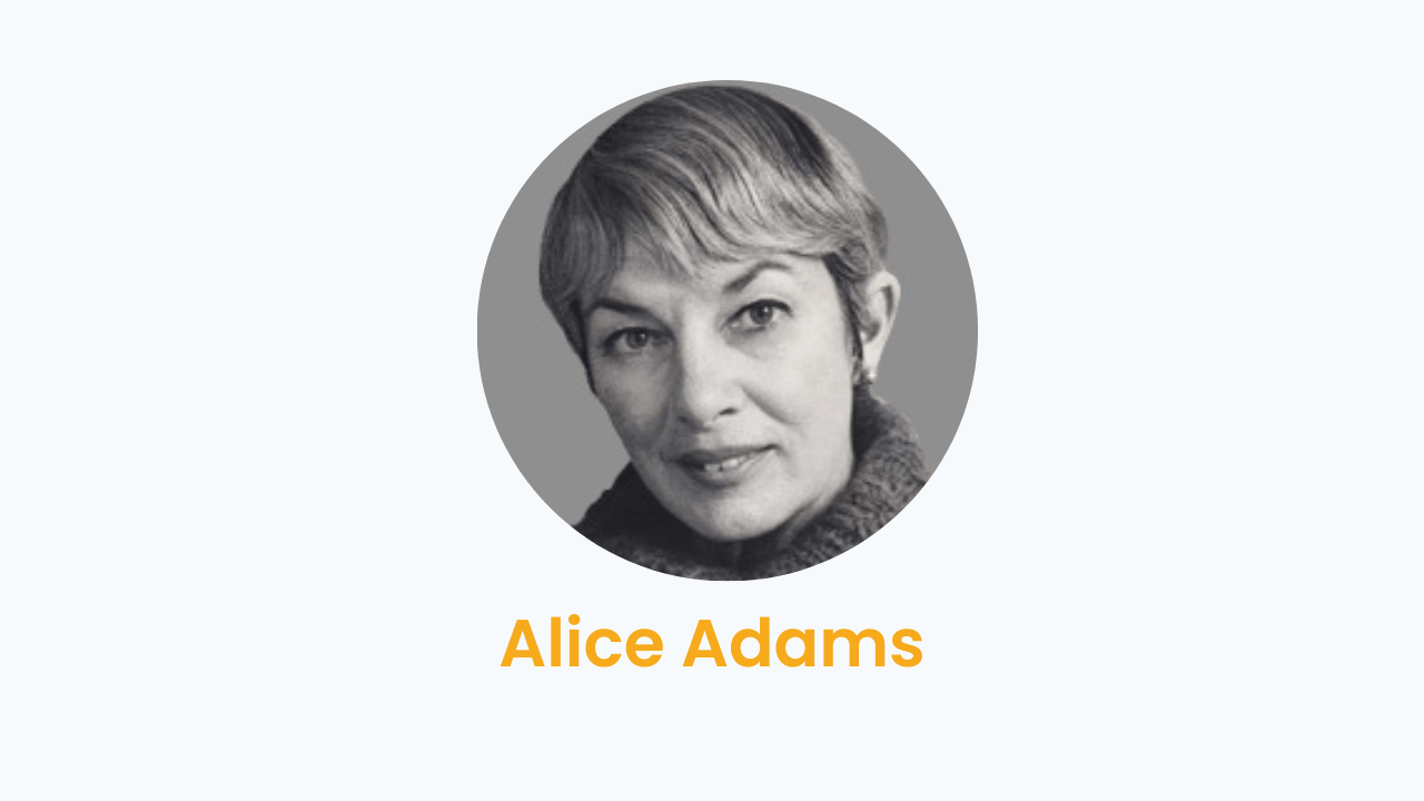Alice Adams – Biography and Works