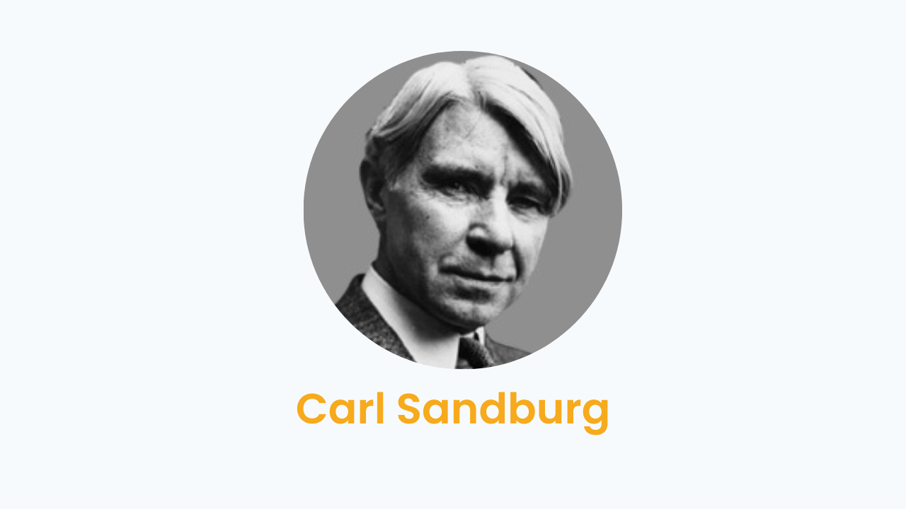 Carl Sandburg – Biography and Works