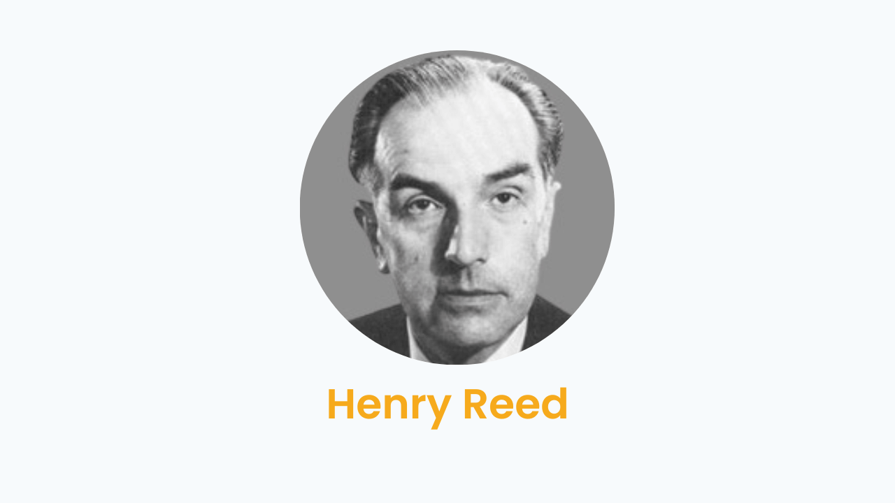 Henry Reed – Biography and Works