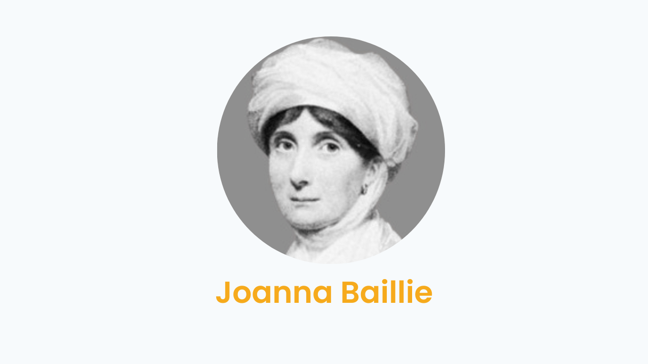 Joanna Baillie – Biography and Works
