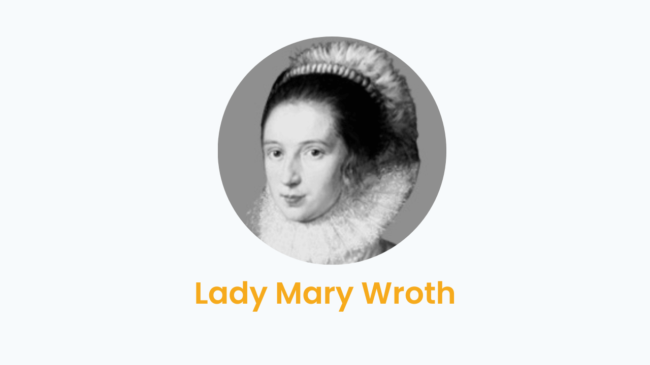 Lady Mary Wroth – Biography and Works