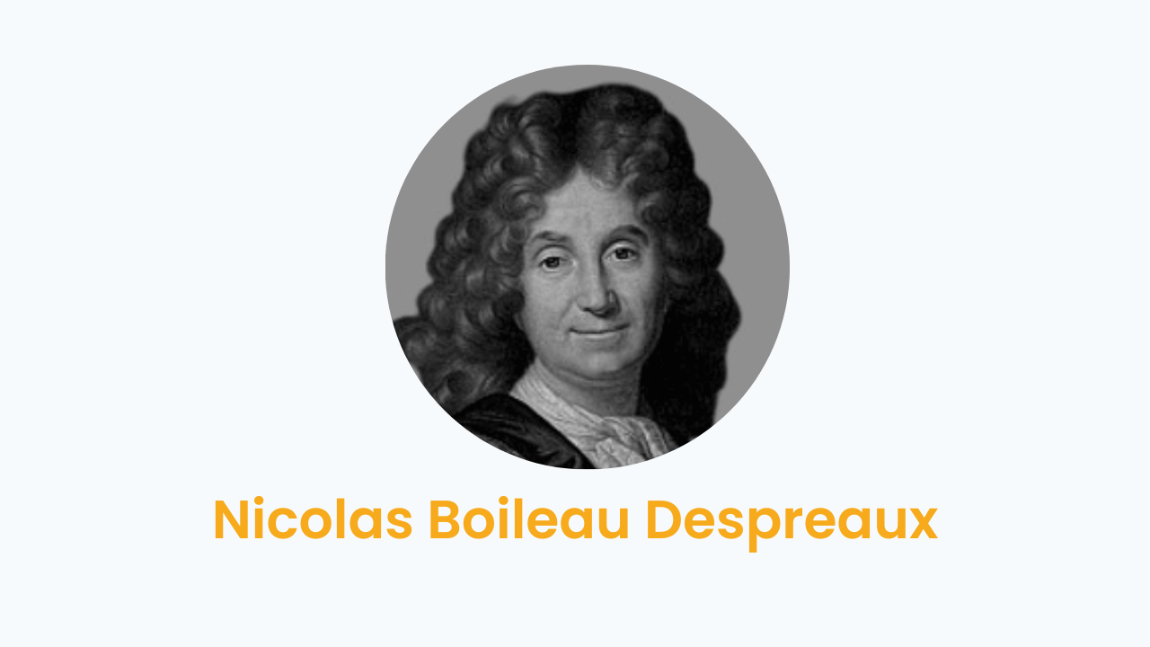 Nicolas Boileau-Despreaux – Biography and Works