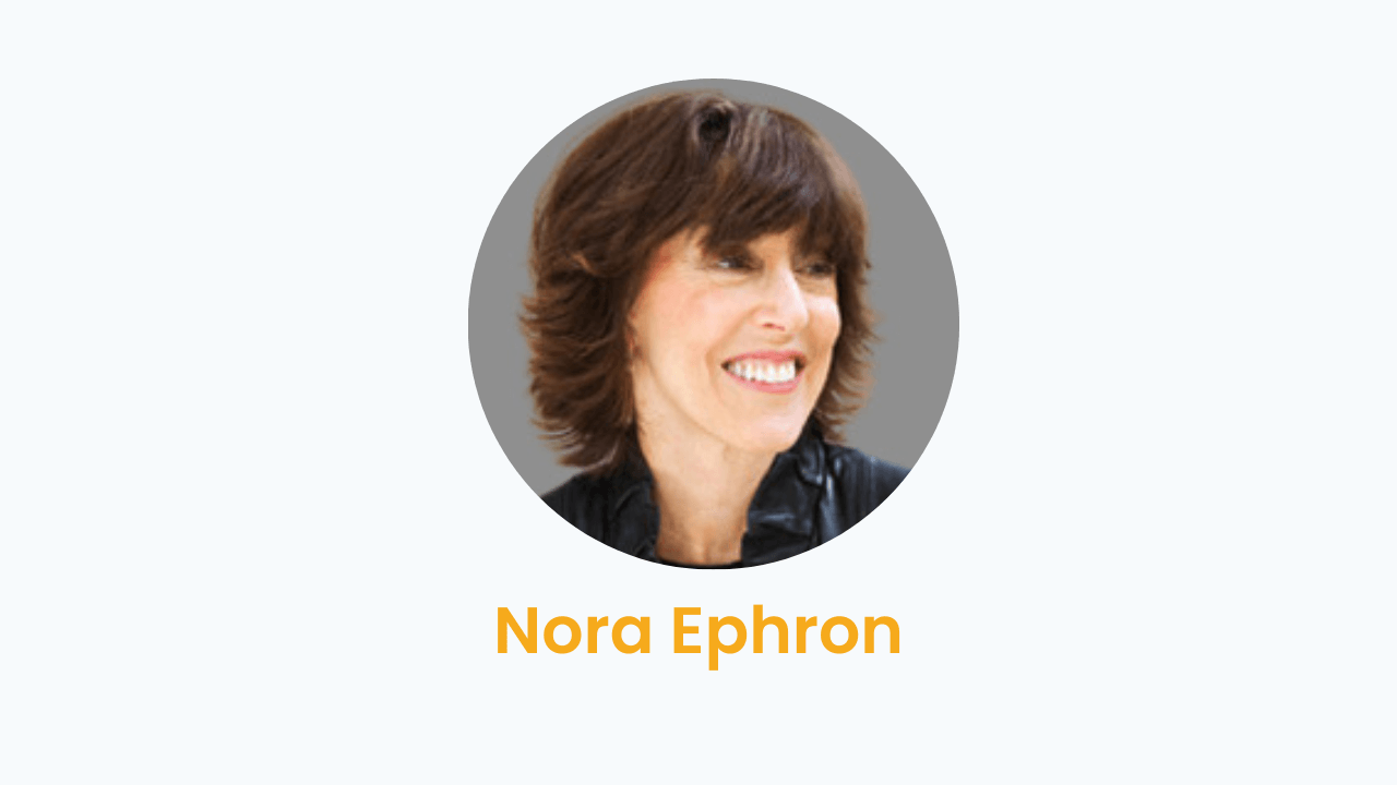 Nora Ephron – Biography and Works