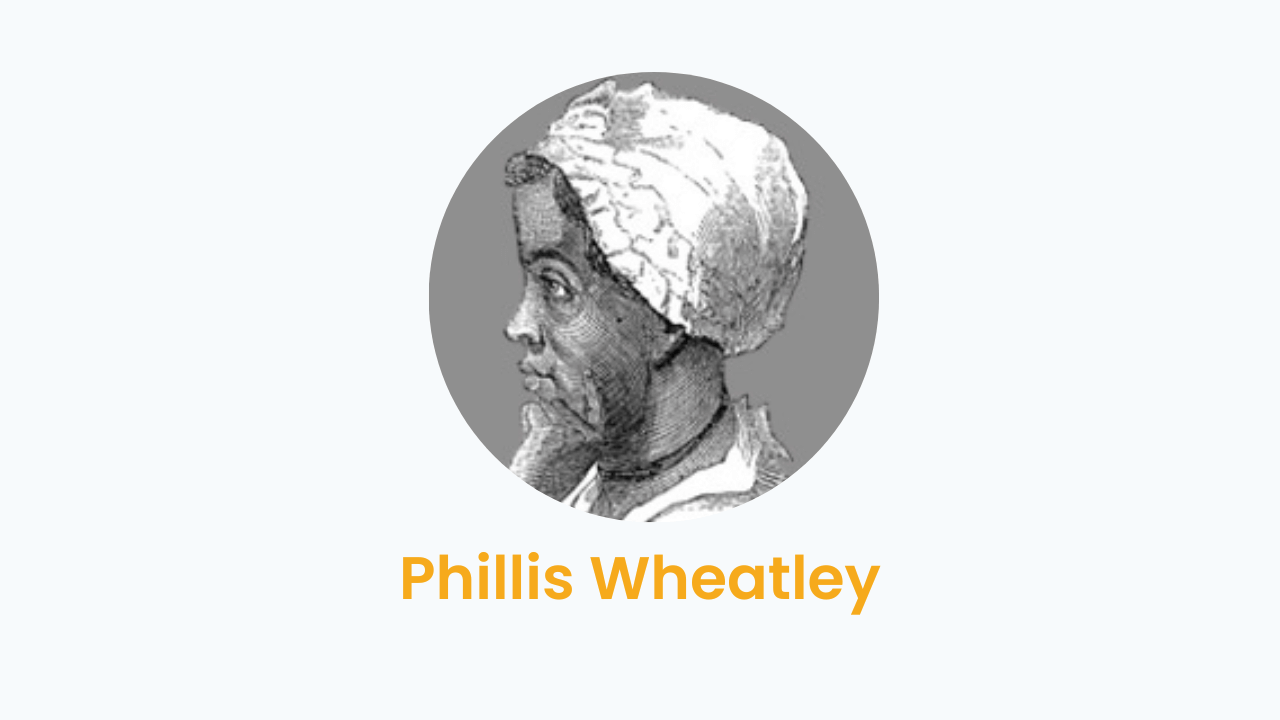 Phillis Wheatley – Biography and Works