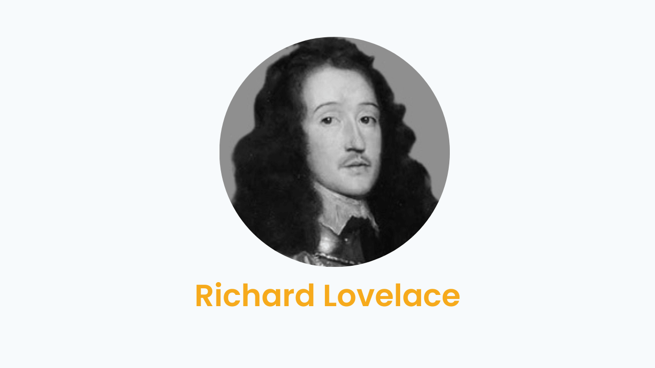 Richard Lovelace – Biography and Works