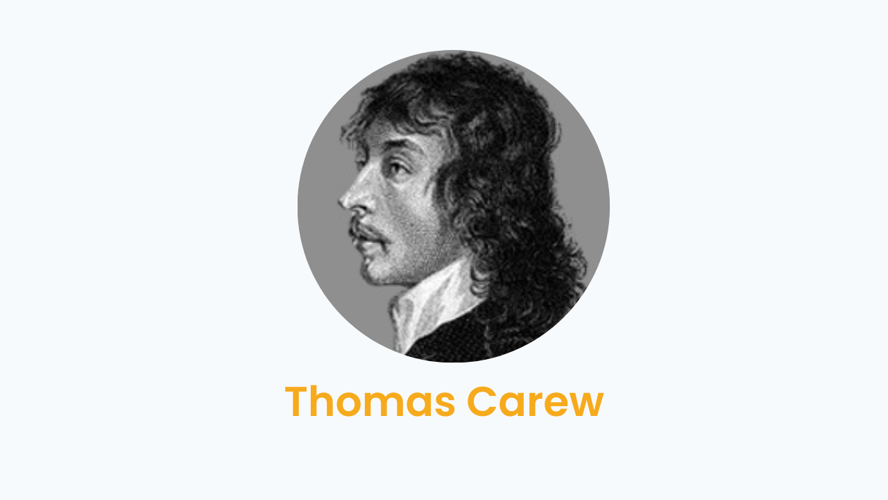 Thomas Carew – Biography and Works