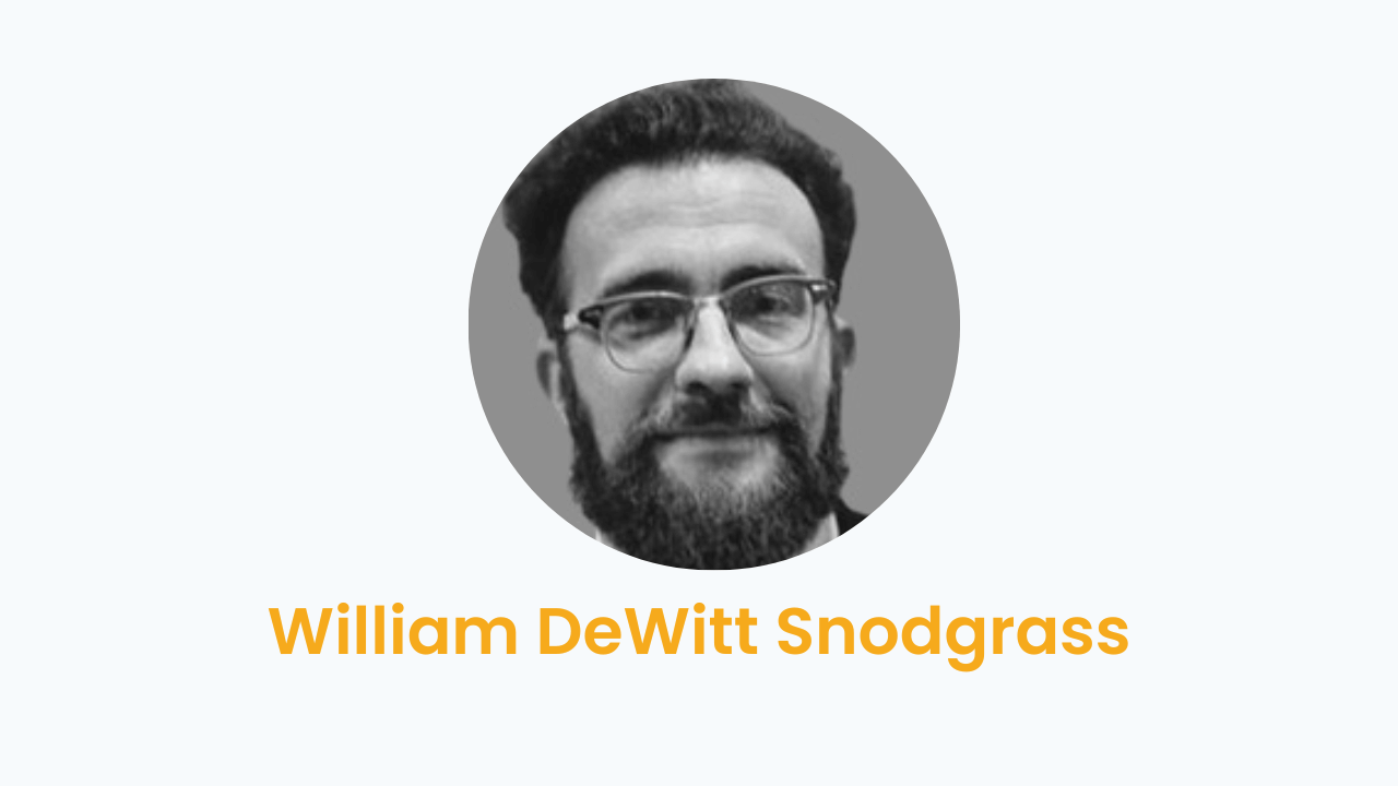 William DeWitt Snodgrass – Biography and Works