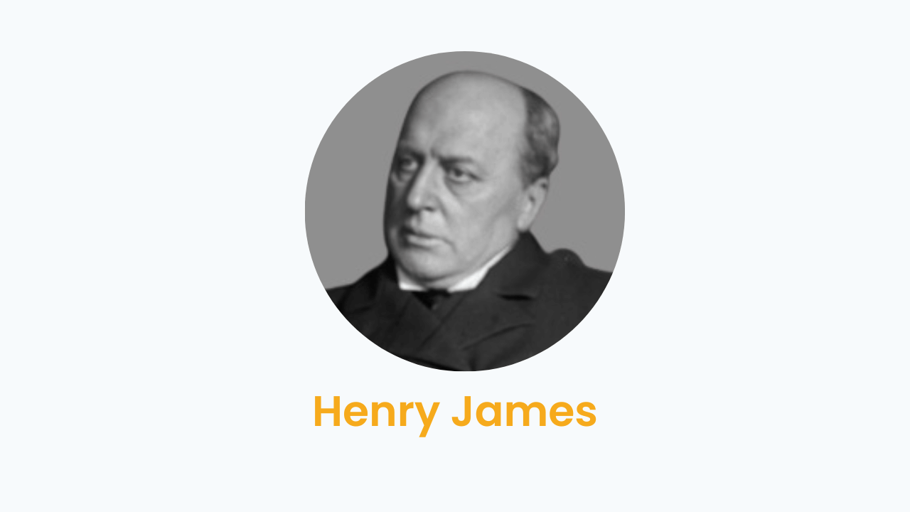 Henry James – Biography and Works