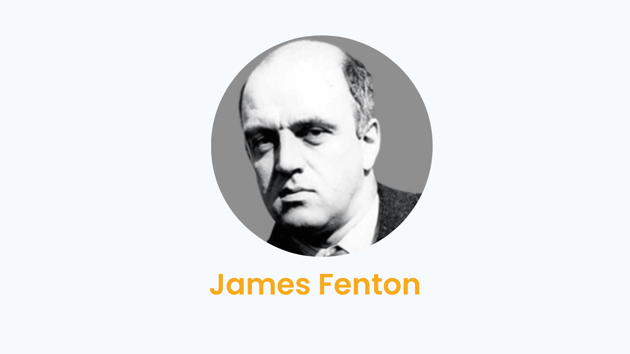 James Fenton – Biography and Works