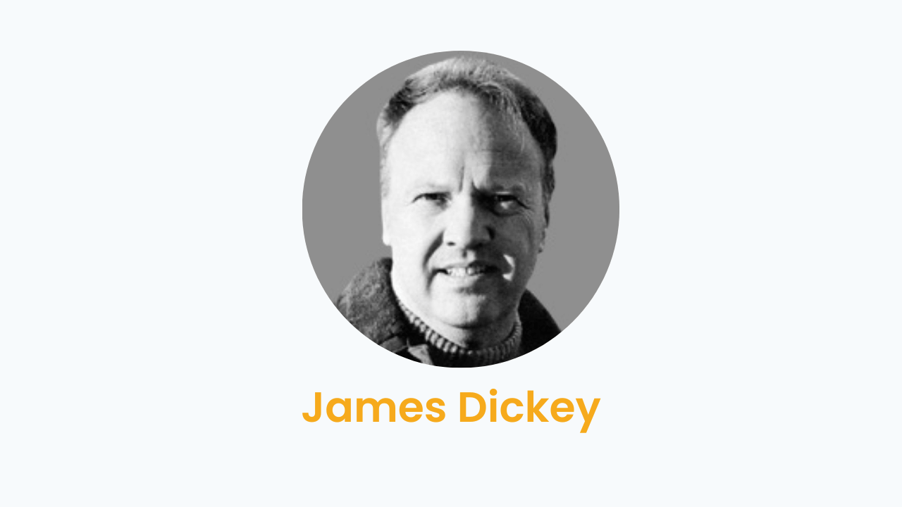 James Dickey – Biography and Works