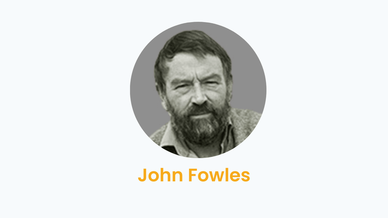 John Fowles – Biography and Works