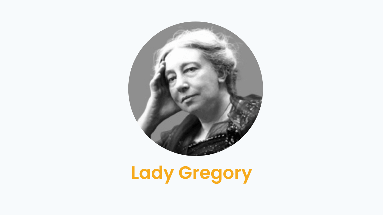 Lady Gregory – Biography and Works