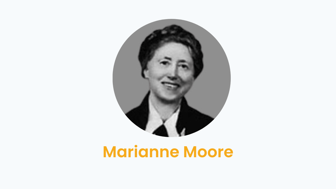 Marianne Moore – Biography and Works