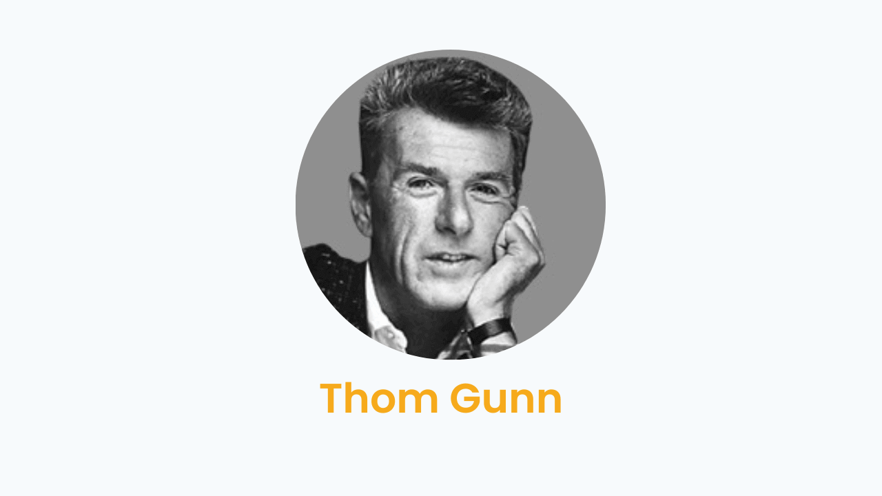 Thom Gunn – Biography and Works