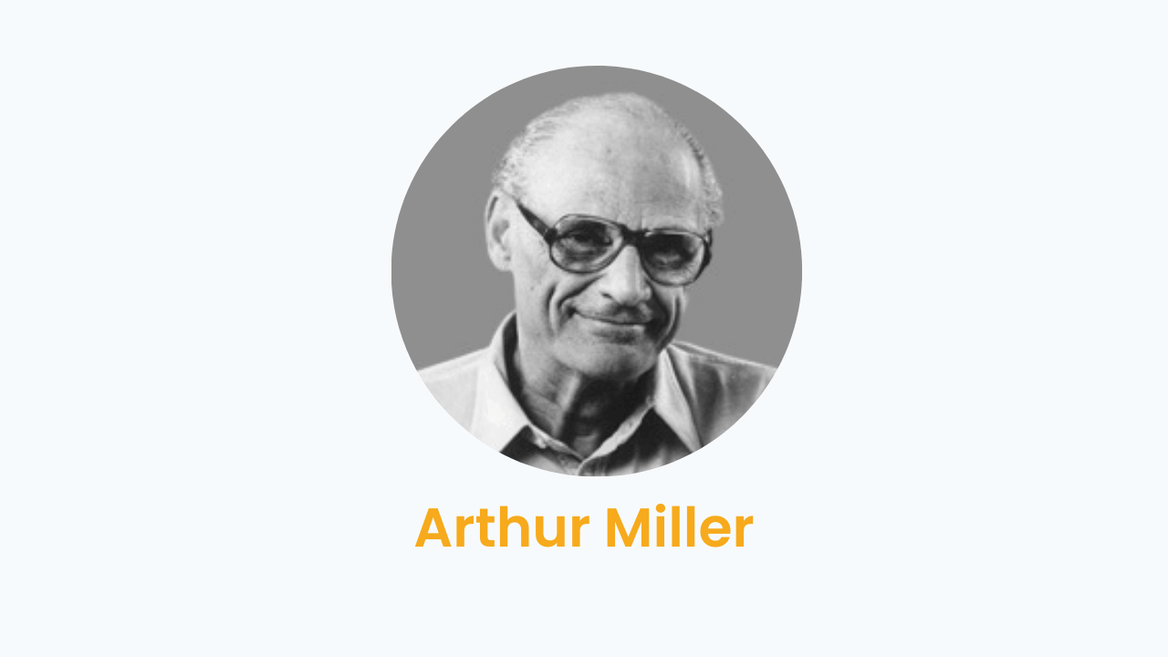 Arthur Miller – Biography and Works