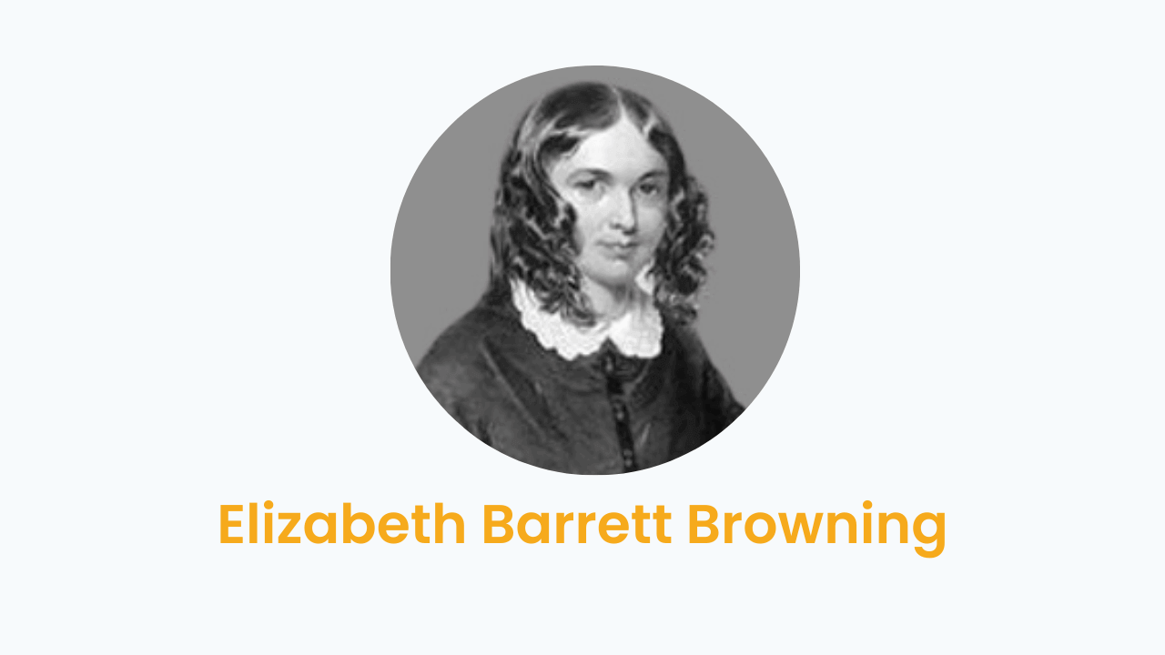 Elizabeth Barrett Browning – Biography and Works