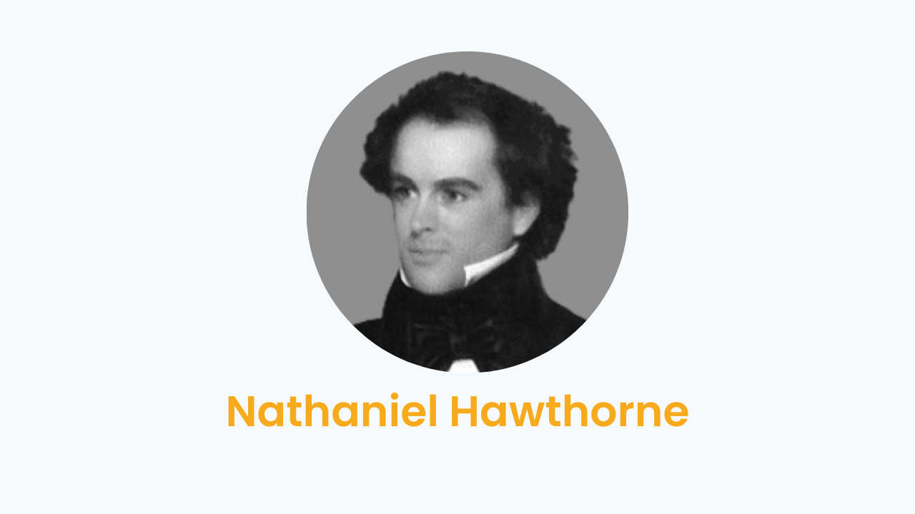 Nathaniel Hawthorne – Biography and Works