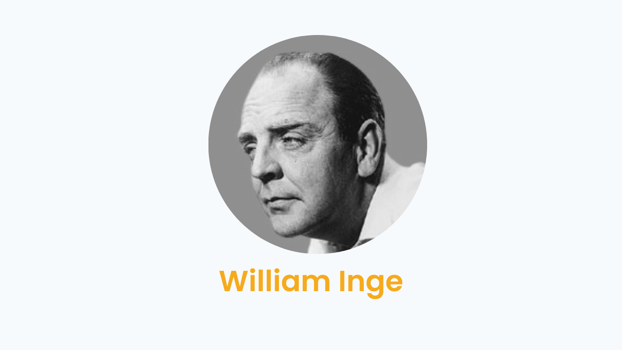 William Inge – Biography and Works