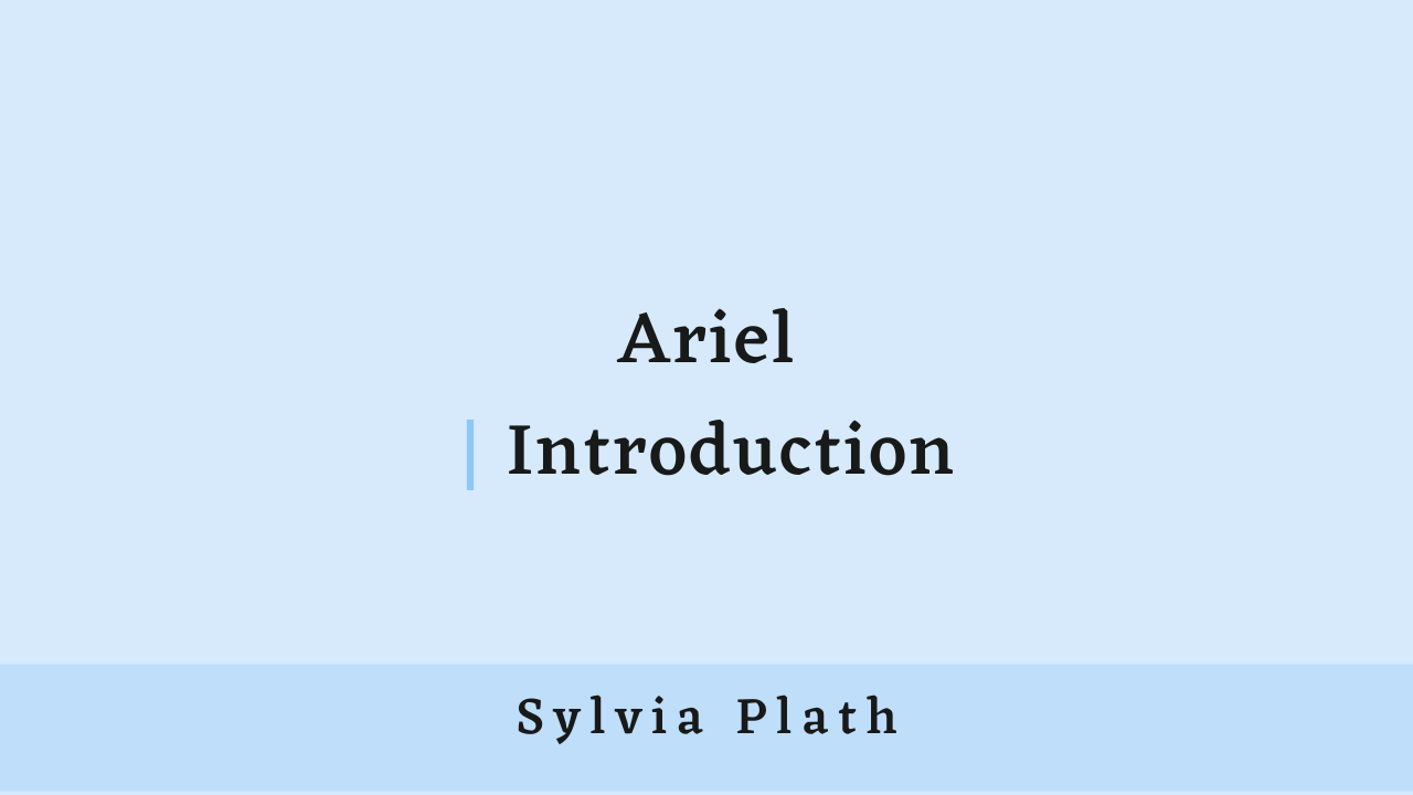 Ariel by Sylvia Plath: Introduction