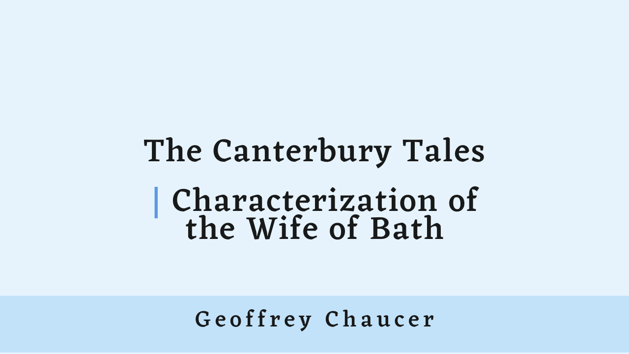 Characterization of the Wife of Bath