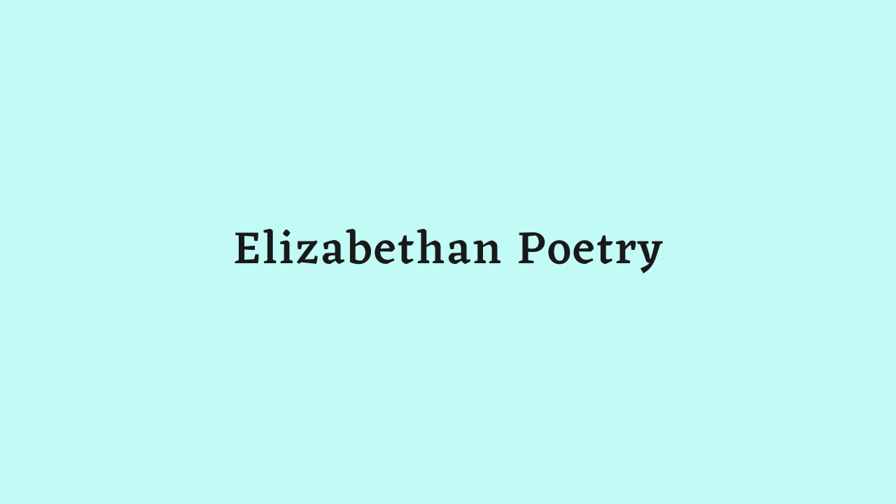 Elizabethan Poetry