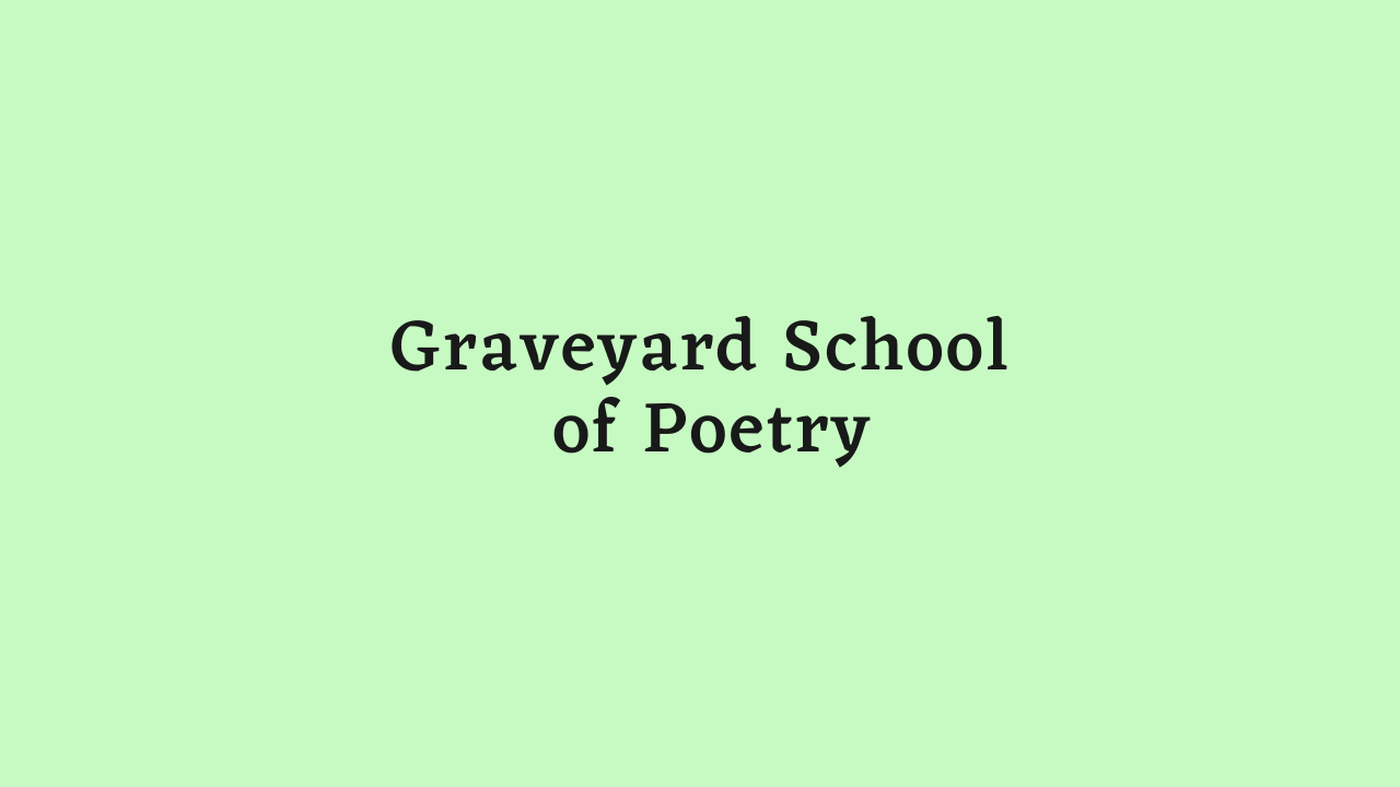 Graveyard School of Poetry