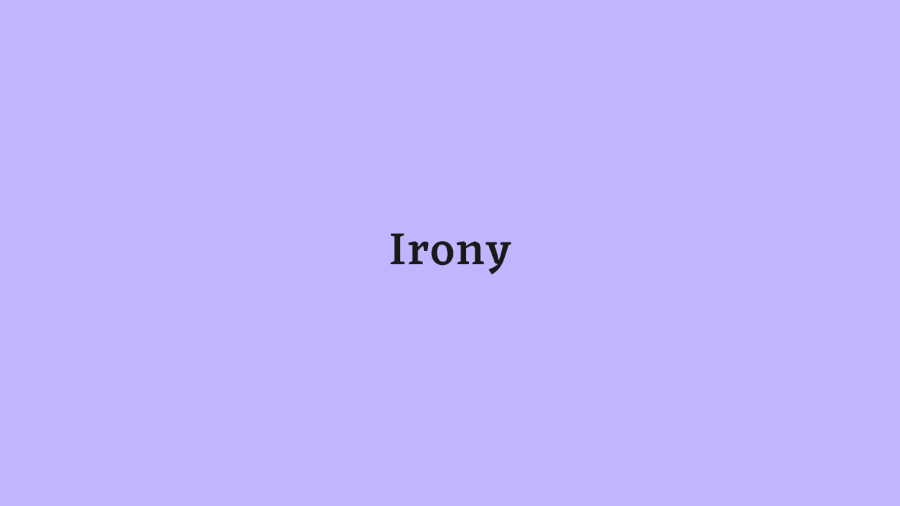 Irony
