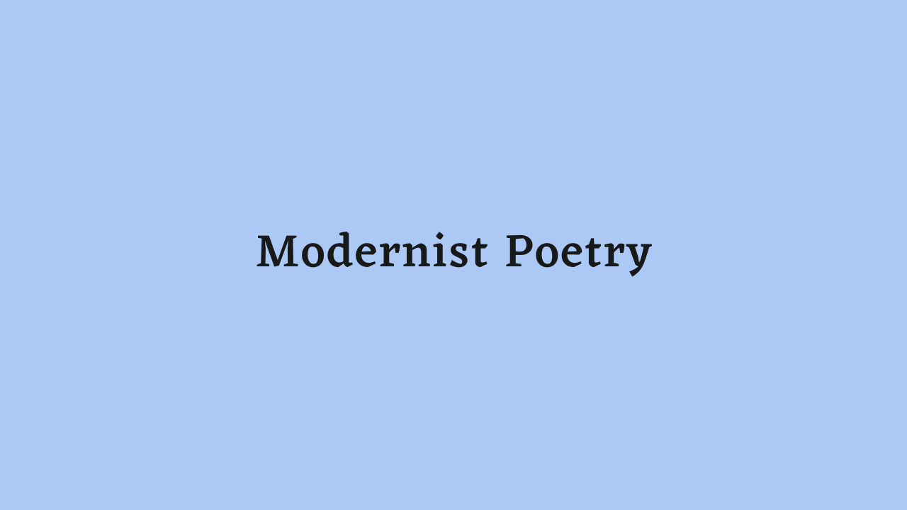 Modernist Poetry