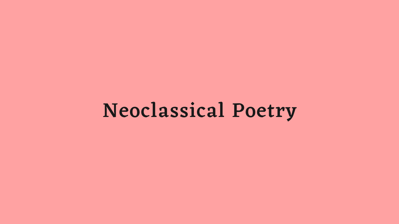 Neoclassical Poetry
