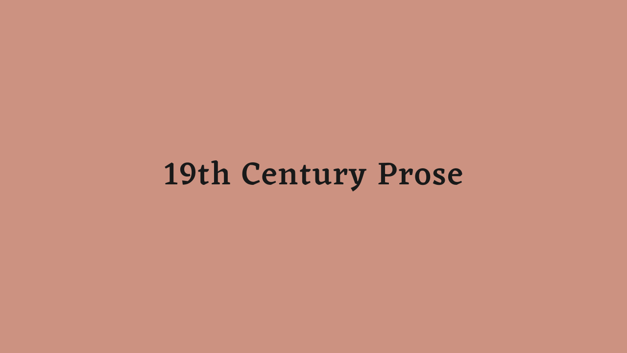 Nineteenth Century Prose