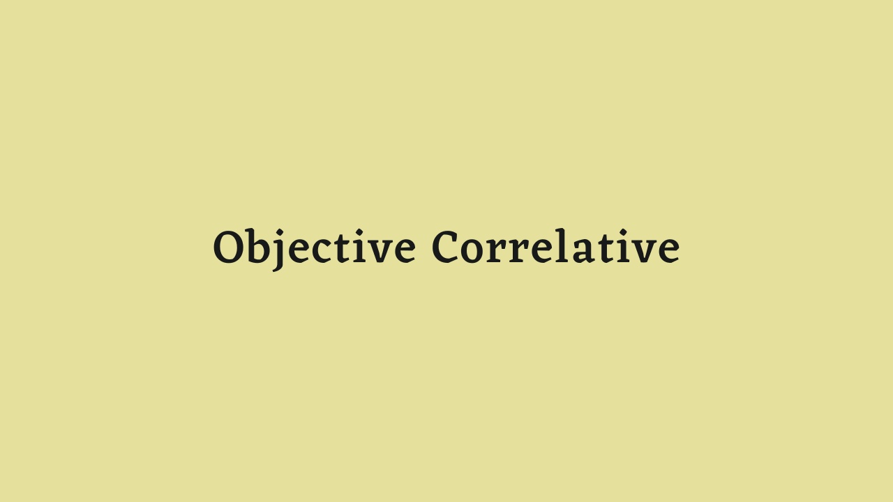 Objective Correlative
