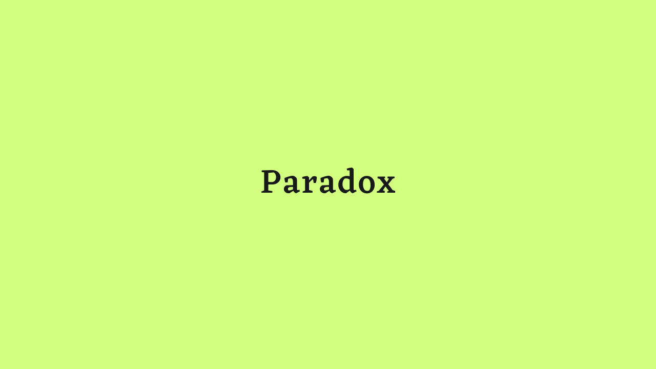 Paradox