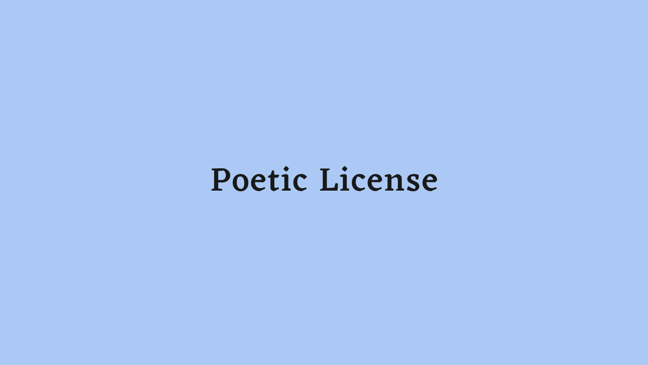 Poetic Licence
