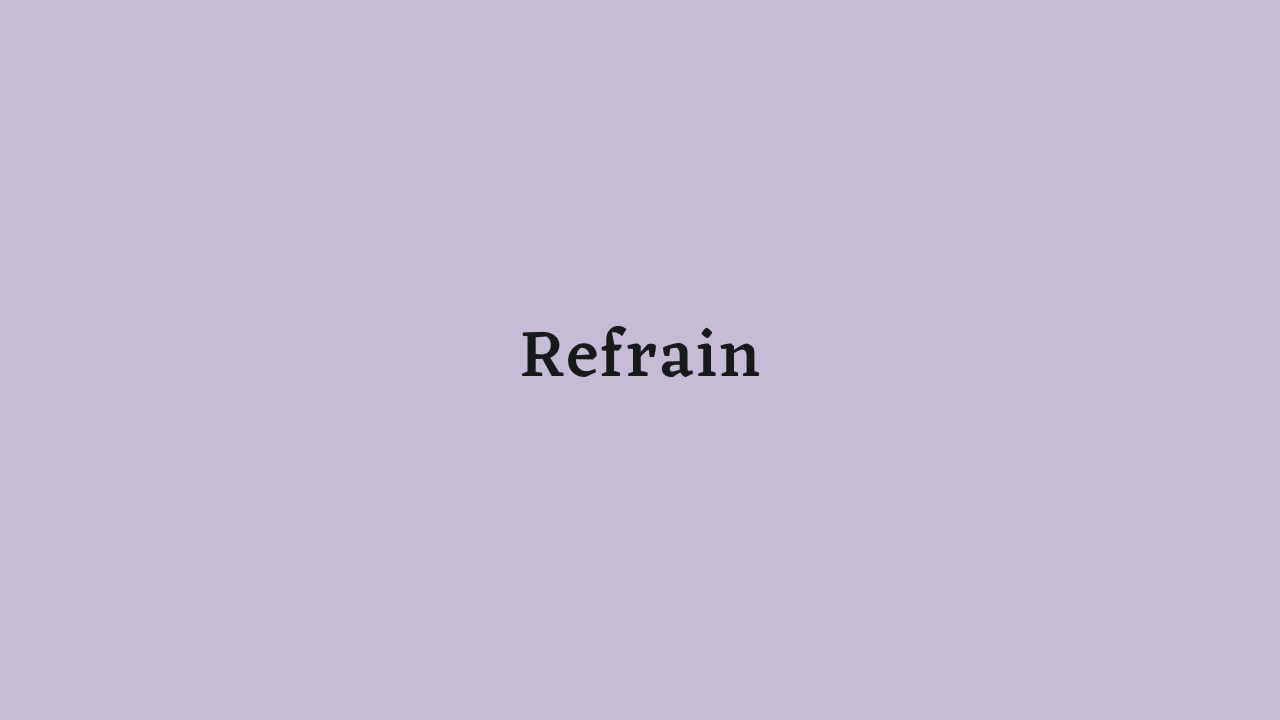 Refrain