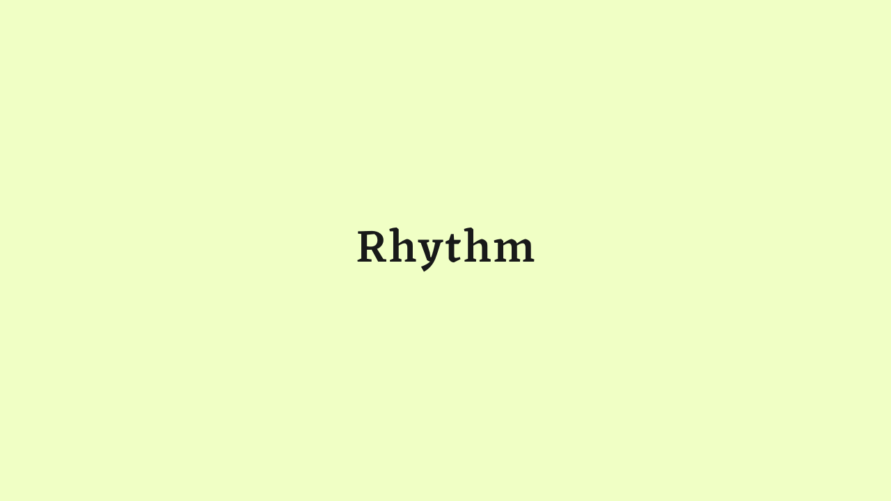 Rhythm