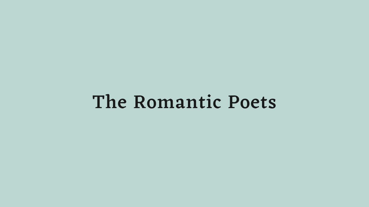 The Romantic Poets