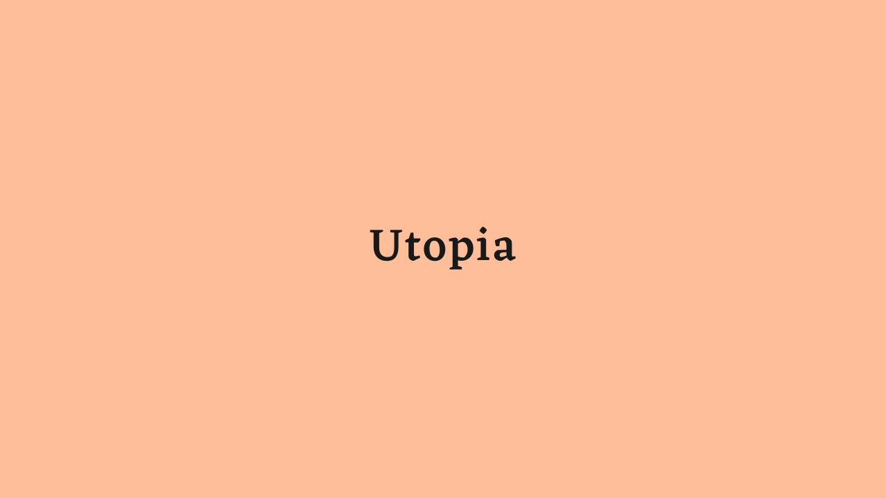 Utopia