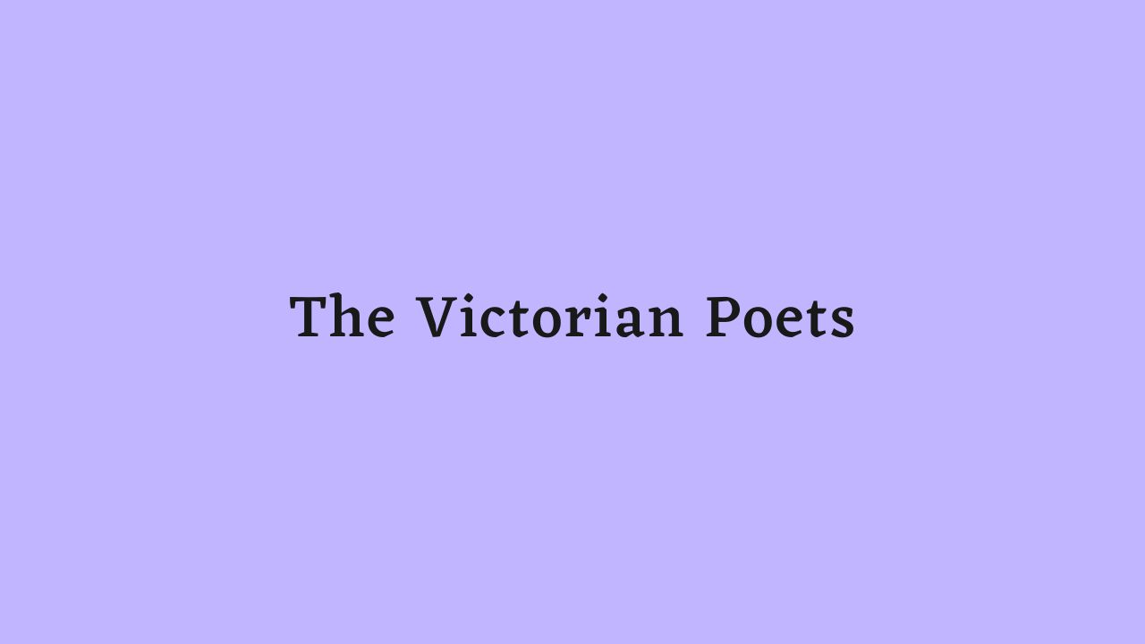 The Victorian Poets